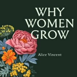 Luister naar Why Women Grow in de app