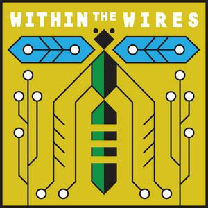 Luister naar Within the Wires in de app