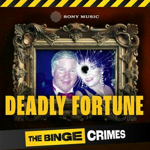 Luister naar The Binge Crimes: Deadly Fortune in de app