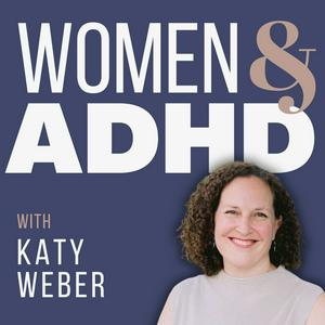 Luister naar Women & ADHD in de app