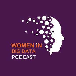 Luister naar Women in Big Data Podcast: Career, Big Data & Analytics Insights in de app