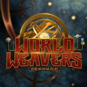Luister naar World Weavers - A D&D Play Podcast in de app