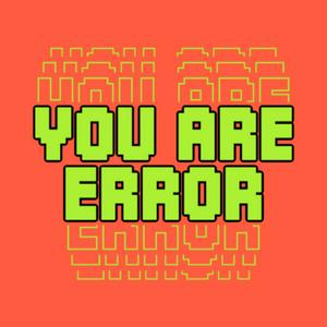 Luister naar You Are Error in de app