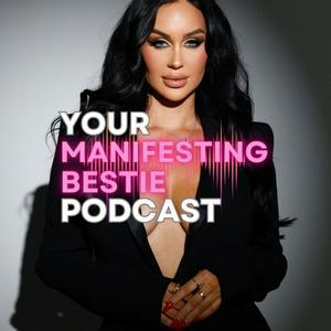 Luister naar Your Manifesting Bestie Podcast in de app