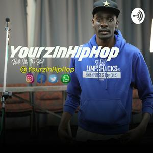Yourz In HipHop with @Illy_The_Host
