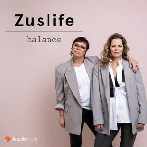 Luister naar Zuslife balance in de app