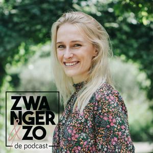 Zwanger &amp; Zo De Podcast